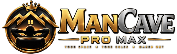 ManCave Pro Max